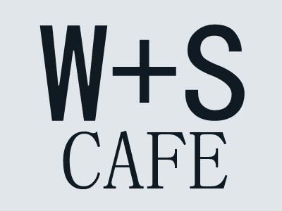 W+S CAFE